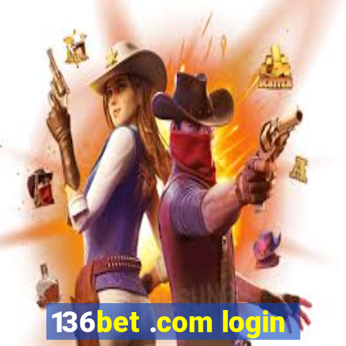 136bet .com login